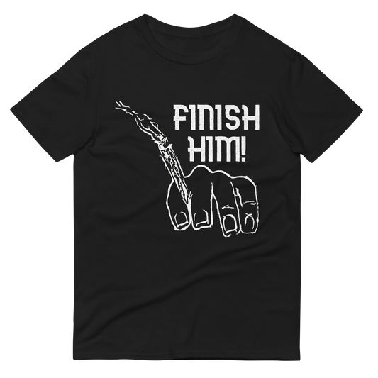 Finish Him T-Shirt