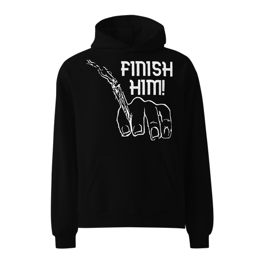 Finish Him! hoodie