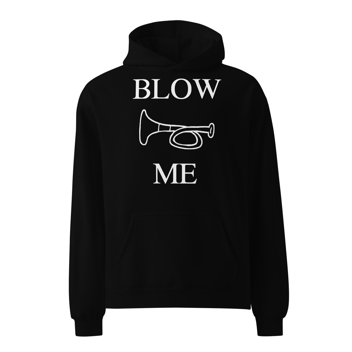 Blow Me hoodie